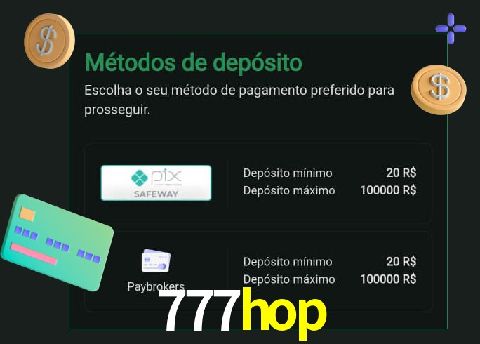 O cassino 777hop oferece uma grande variedade de métodos de pagamento